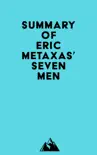 Summary of Eric Metaxas' Seven Men sinopsis y comentarios