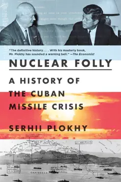 nuclear folly: a history of the cuban missile crisis book cover image