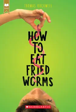 how to eat fried worms (scholastic gold) book cover image