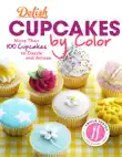 Delish Cupcakes by Color synopsis, comments