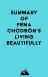 Summary of Pema Chödrön's Living Beautifully sinopsis y comentarios