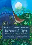 Meister Eckhart's Book of Darkness & Light sinopsis y comentarios