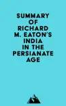 Summary of Richard M. Eaton's India in the Persianate Age sinopsis y comentarios