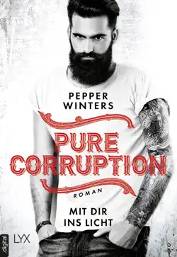 pure corruption – mit dir ins licht book cover image