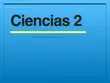 Ciencias 2 synopsis, comments
