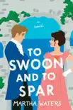 To Swoon and to Spar synopsis, comments
