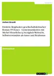 Frédéric Beigbeders gesellschaftskritischer Roman 99 francs - Gemeinsamkeiten mit Michel Houellebecq bezüglich Weltsicht, Selbstverständnis als Autor und Realismus sinopsis y comentarios