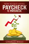 How to Quit Living Paycheck to Paycheck synopsis, comments