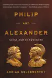 Philip and Alexander synopsis, comments