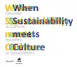 When Sustainability meets Culture synopsis, comments