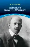 W. E. B. Du Bois: Selections from His Writings sinopsis y comentarios