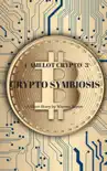 Camelot Crypto 3- Crypto Symbiosis synopsis, comments