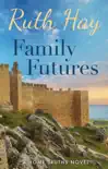 Family Futures synopsis, comments