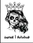 Journal, Notebook, Diary Day of the Dead [El día de Los Muertos] Sugar Skeleton Woman sinopsis y comentarios