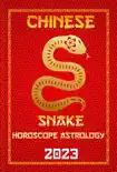 Snake Chinese Horoscope 2023 synopsis, comments