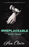 Irreplaceable synopsis, comments