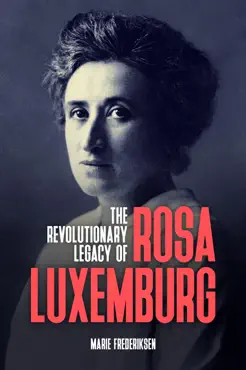 the revolutionary legacy of rosa luxemburg book cover image