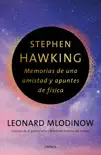 Stephen Hawking: Memorias de una amistad y apuntes de física sinopsis y comentarios