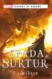 Marvel - Legends of Asgard - La Spada di Surtur synopsis, comments