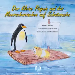 der kleine pinguin und das meerschweinchen auf schatzsuche book cover image