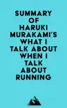 Summary of Haruki Murakami's What I Talk About When I Talk About Running sinopsis y comentarios