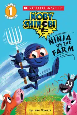 ninja on the farm (moby shinobi: scholastic reader, level 1) book cover image