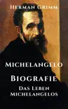 Michelangelo - Biografie synopsis, comments