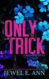 Only Trick synopsis, comments