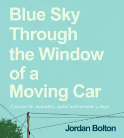 blue sky through the window of a moving car imagen de la portada del libro