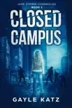 Closed Campus synopsis, comments