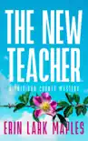 The New Teacher book summary, reviews and download