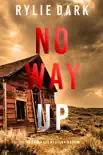 No Way Up (A Carly See FBI Suspense Thriller—Book 5)