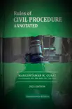 Rules of Civil Procedure Annotated synopsis, comments