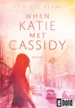 When Katie met Cassidy synopsis, comments