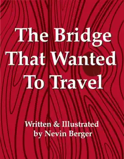 the bridge that wanted to travel imagen de la portada del libro