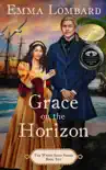 Grace on the Horizon synopsis, comments