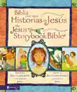 Biblia para niños, Historias de Jesús / The Jesus Storybook Bible sinopsis y comentarios