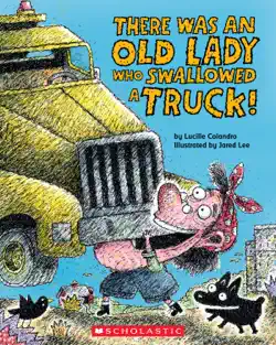 there was an old lady who swallowed a truck book cover image