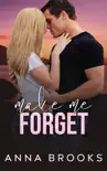 Make Me Forget book summary, reviews and download