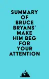 Summary of Bruce Bryans' Make Him BEG For Your Attention sinopsis y comentarios