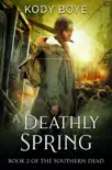 A Deathly Spring synopsis, comments