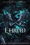 Ehriad synopsis, comments