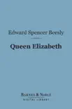 Queen Elizabeth (Barnes & Noble Digital Library) sinopsis y comentarios