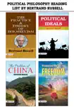 "Political Philosophy Reading List by Bertrand Russell : The Practice and Theory of Bolshevism/The Problem of China/Proposed Roads to Freedom/Political Ideals " sinopsis y comentarios