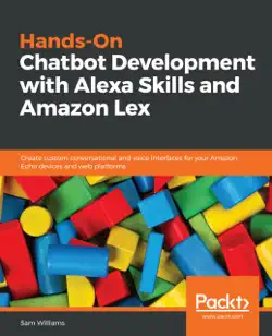 hands-on chatbot development with alexa skills and amazon lex book cover image