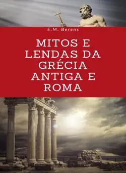 mitos e lendas da grécia antiga e roma (traduzido) book cover image
