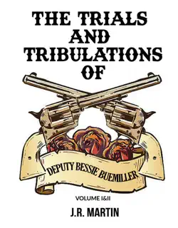 the trials and tribulations of deputy bessie buemiller book cover image