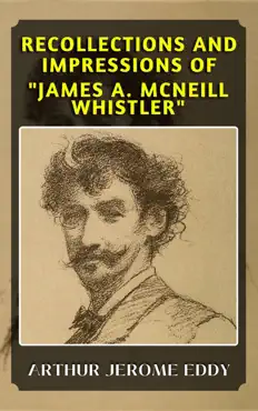 recollections and impressions of james a. mcneill whistler imagen de la portada del libro