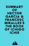 Summary of Hector Garcia &Francesc Miralles's The Book of Ichigo Ichie sinopsis y comentarios