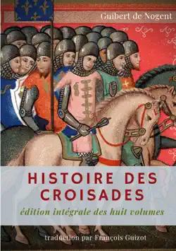 histoire des croisades imagen de la portada del libro